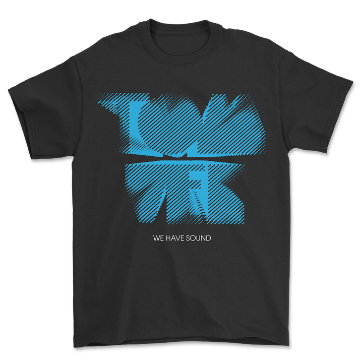 We Have Sound T-shirt